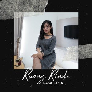 ดาวน์โหลดและฟังเพลง Ruang Rindu พร้อมเนื้อเพลงจาก Sasa Tasia
