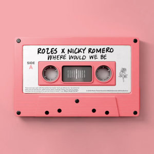 ดาวน์โหลดและฟังเพลง Where Would We Be (Explicit) พร้อมเนื้อเพลงจาก ROZES
