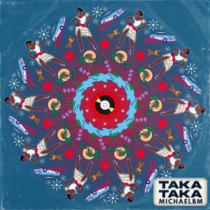 ดาวน์โหลดและฟังเพลง Taka Taka (Clean Extended) พร้อมเนื้อเพลงจาก MichaelBM