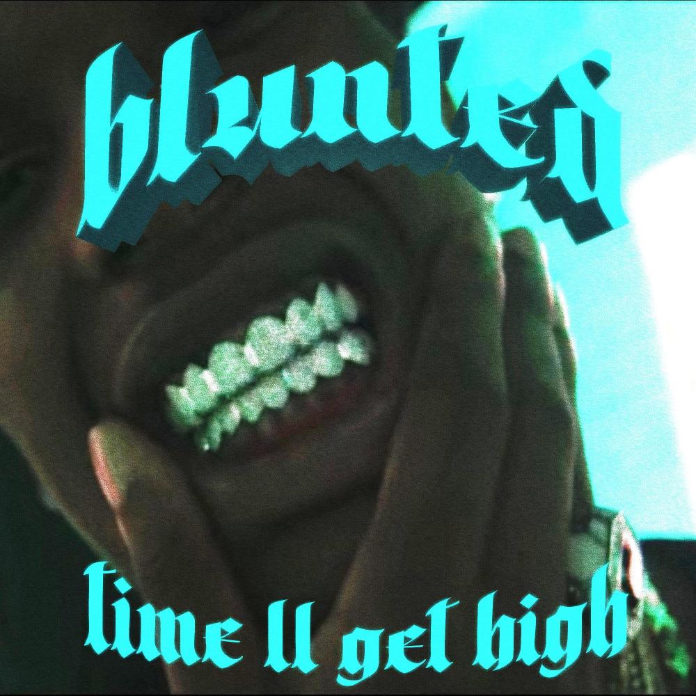time ll get high (Explicit)