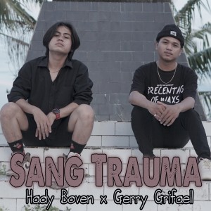 Listen to Sang Trauma song with lyrics from Hady Boven