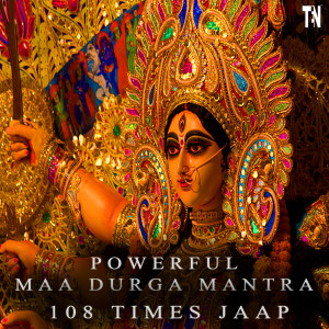 Listen to Powerful Durga Mantra 108 Times Jaap song with lyrics from TEN - DIVINE