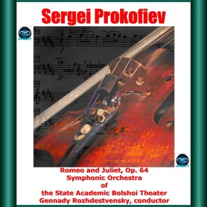 Album Prokofiev: Romeo and Juliet, Op. 64 from Gennady Rozhdestvensky
