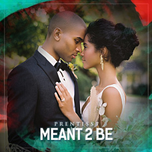 Listen to Meant 2 Be song with lyrics from Prentiss