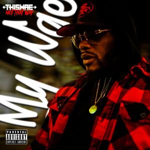 Thiswae的專輯My Wae (Explicit)