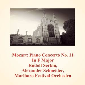 Album Mozart: Piano Concerto No. 11 in F Major from Rudolf Serkin