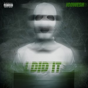 Listen to I Did It (Explicit) song with lyrics from Icowesh