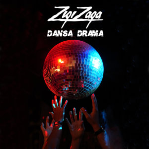 Album Dansa Drama from Zigi Zaga