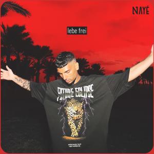 Naye的專輯lebe frei (Explicit)