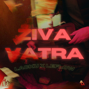 Listen to Živa vatra (Explicit) song with lyrics from Lacku