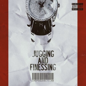 Album Juggin and Finessing (Explicit) from Chopsquad Lil Law