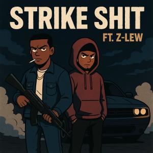 收聽Fatal K的Strike **** (feat. Z Lew) (Explicit)歌詞歌曲