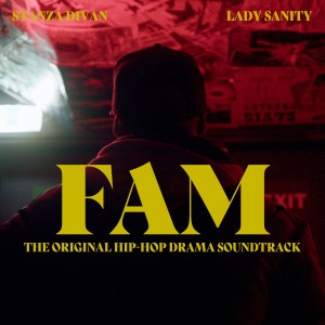 Lady Sanity的專輯Fam (The Original Hip-Hop Drama Soundtrack) (Explicit)