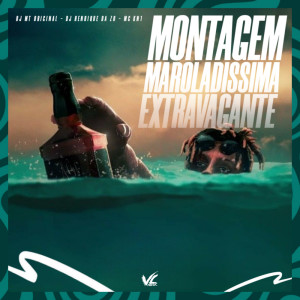 Montagem Maroladissima Extravagante (Explicit) dari DJ MT ORIGINAL