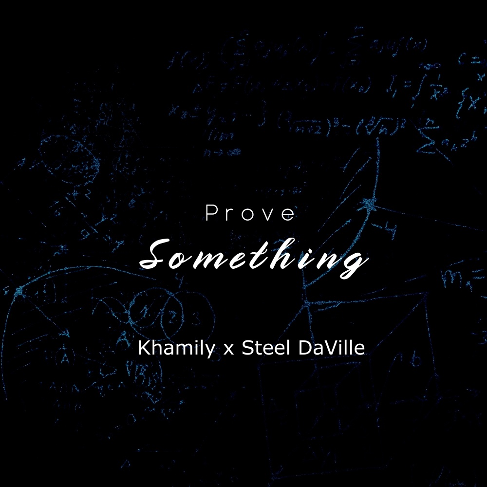 Prove Something (feat. Steel DaVille) (Explicit)
