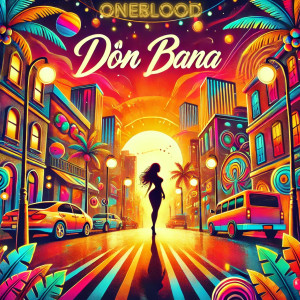 收聽Oneblood的Dön Bana歌詞歌曲