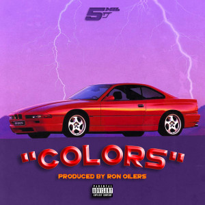 Listen to Colors (Explicit) song with lyrics from 5MIL