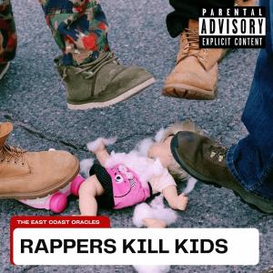 Album Rappers Kill Kids (Explicit) from 