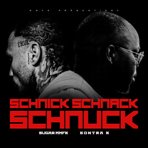 Sugar MMFK的專輯Schnick, Schnack, Schnuck