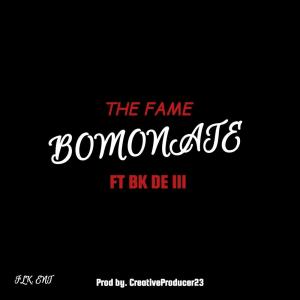 收聽The Fame的BOMONATE歌詞歌曲
