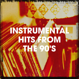 Instrumental Hits from the 90's