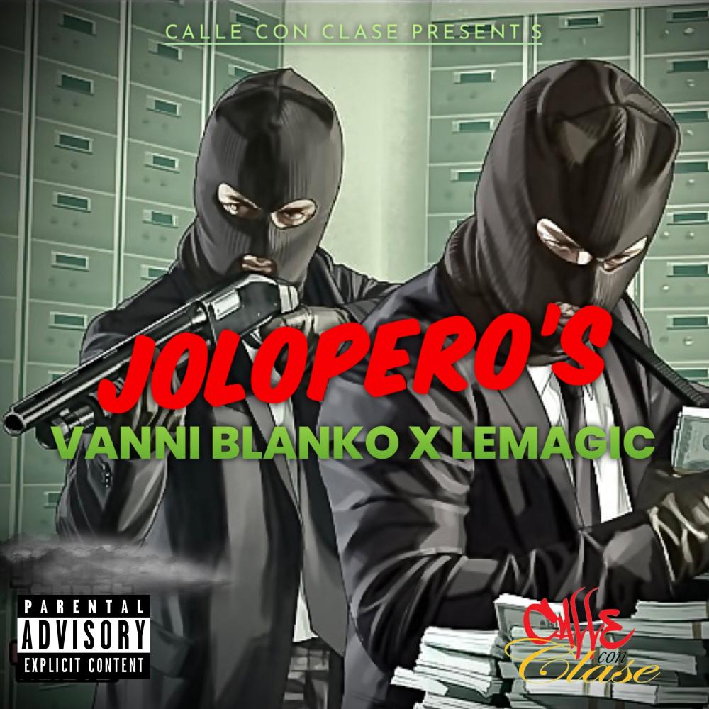 Jolopero's (feat. Lemagic) (Explicit)