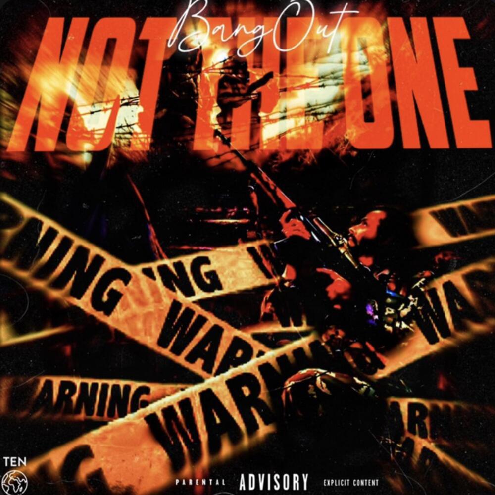Not The One (Explicit)