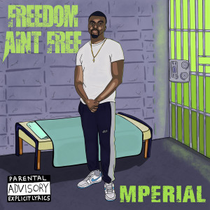 Album Freedom Ain’t Free (Explicit) from 