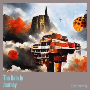 收听The Journey的The Rain in Journey歌词歌曲