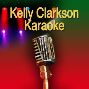 All-American Idolmakers的專輯Kelly Clarkson Karaoke