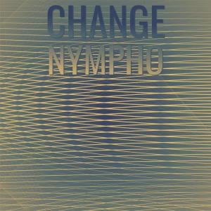 Album Change Nympho from Various