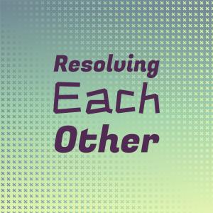 ดาวน์โหลดและฟังเพลง Resolving Each other พร้อมเนื้อเพลงจาก Cyrin Oleg