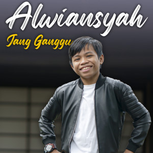 Album Jang Ganggu from Alwiansyah