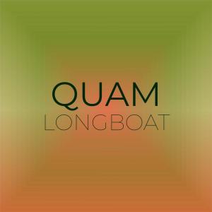 Various的专辑Quam Longboat
