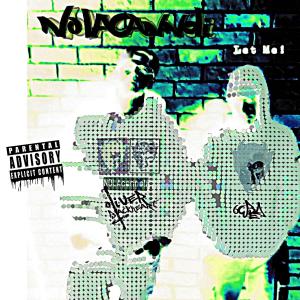 ดาวน์โหลดและฟังเพลง Let Me! (Explicit) พร้อมเนื้อเพลงจาก NOLAcannoli
