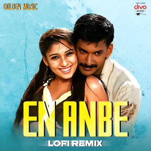 收聽Harris Jayaraj的En Anbe - Lofi Remix歌詞歌曲