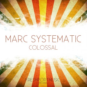 Marc Systematic的專輯Colossal