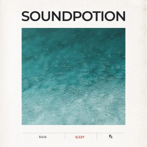 Rain for Sleep dari Soundpotion