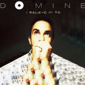 Album I Believe In Me from Domine