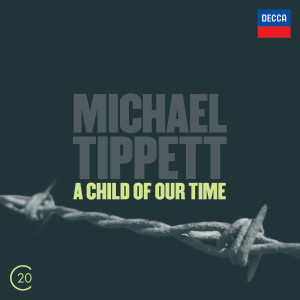 อัลบัม Tippett: A Child of Our Time ศิลปิน Richard Cassilly