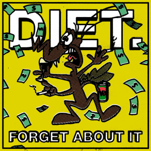 收聽DIET.的Forget About It歌詞歌曲