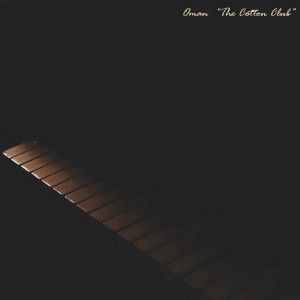 Listen to The Cotton Club - Cotton Club song with lyrics from 오만