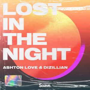 ดาวน์โหลดและฟังเพลง Lost In The Night พร้อมเนื้อเพลงจาก Ashton Love