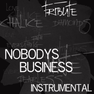 收聽Pop Tracks的Nobody's Business (Tribute to Rihanna & Chris Brown) [Instrumental] (Instrumental)歌詞歌曲