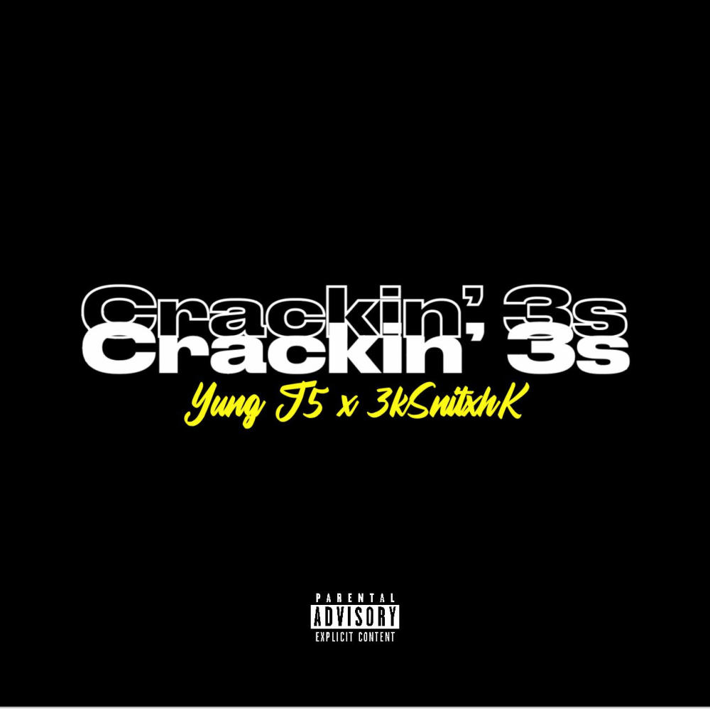 Crackin' 3s (feat. 3kSnitxhK) (Remix|Explicit)