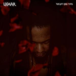 Lamar的專輯Night Like This (Explicit)