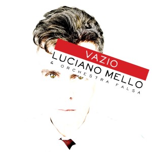 Luciano Mello的專輯Vazio