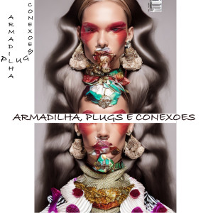 ดาวน์โหลดและฟังเพลง Armadilha, Plugs e Conexões, ( Caos e Pureza ) พร้อมเนื้อเพลงจาก FBMCRZ