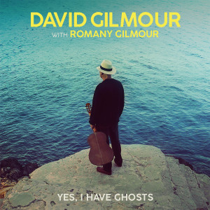 收聽David Gilmour的Yes, I Have Ghosts歌詞歌曲