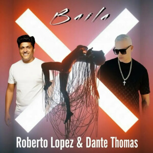 Listen to Baila song with lyrics from Roberto Lopez